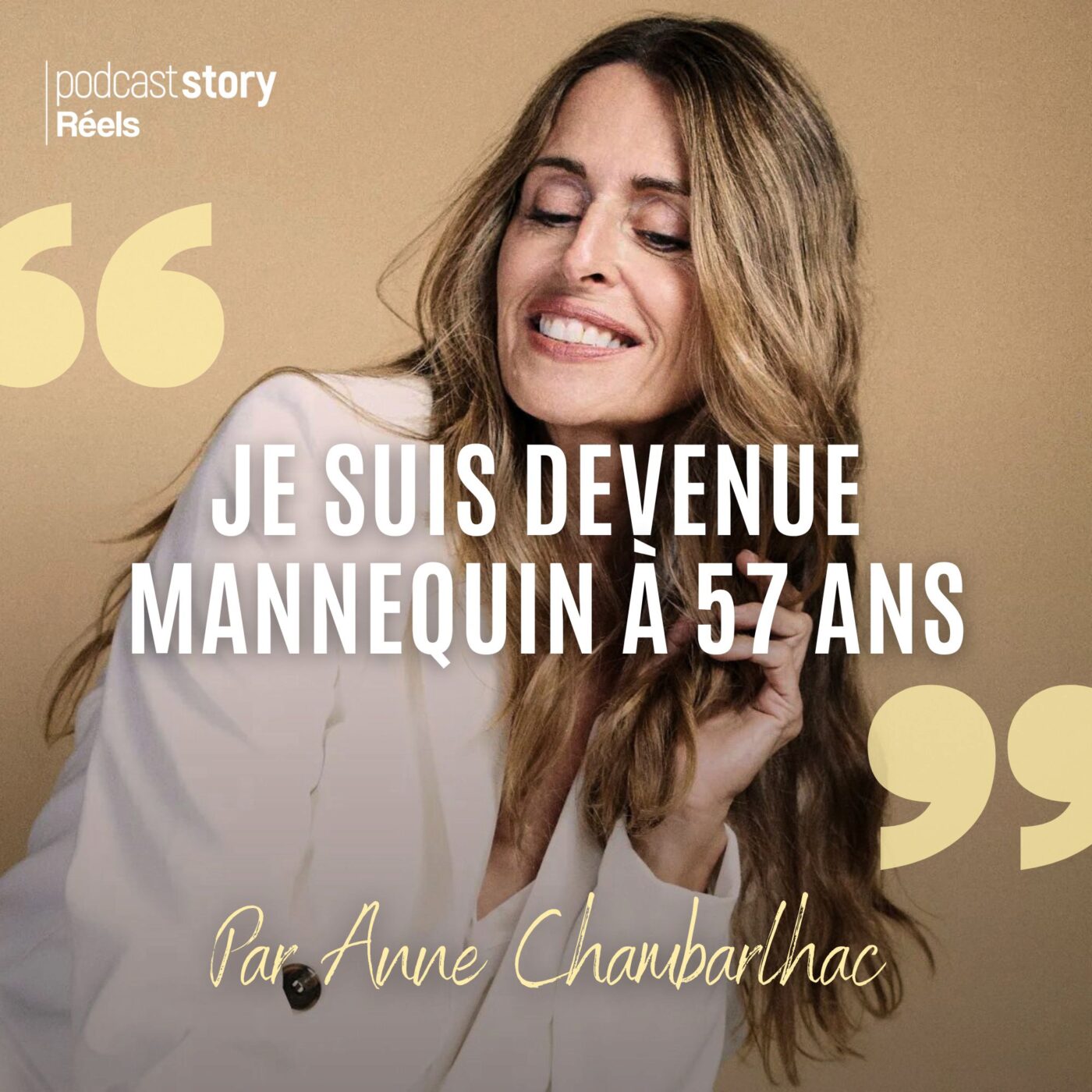 Je suis devenue mannequin à 57 ans - par Anne Chambarlhac episode artwork