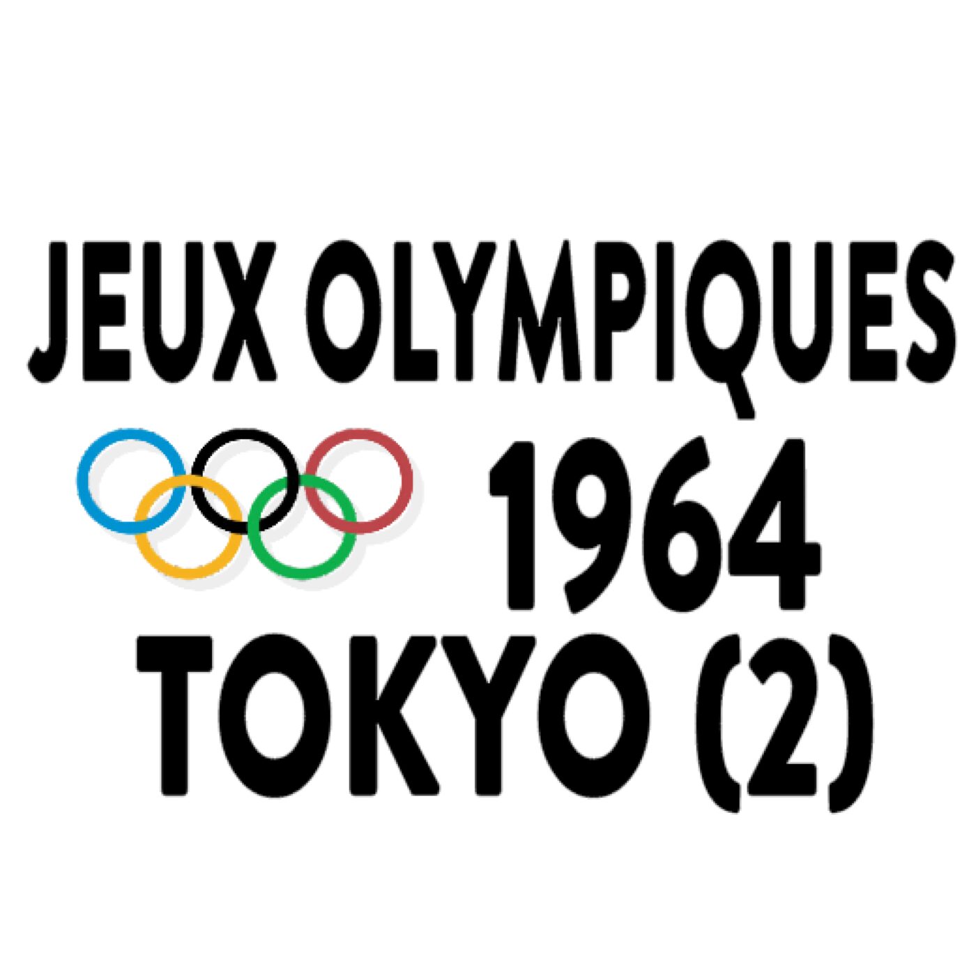 Jeux Olympiques- Été, Tokyo-1964-2ème partie episode artwork