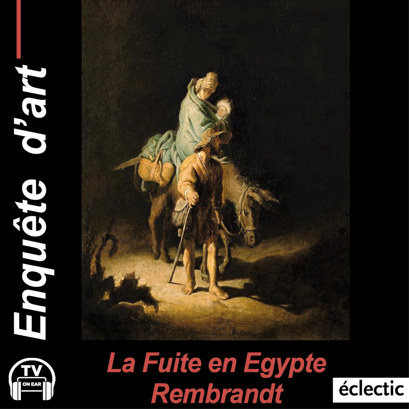 Rembrandt - La fuite en Egypte Rembrandt - La fuite en Egypte