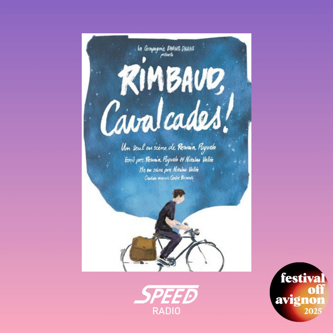 Interview du spectacle Rimbaud, Cavalcades ! - Festival OFF Avignon 2025 Interview du spectacle Rimbaud, Cavalcades ! - Festival OFF Avignon 2025
