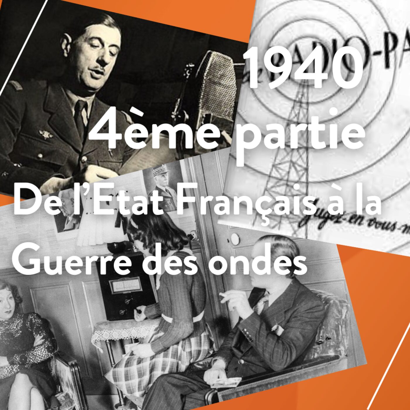 1940-(4)-De l'État Français aux débuts de la guerre des ondes episode artwork