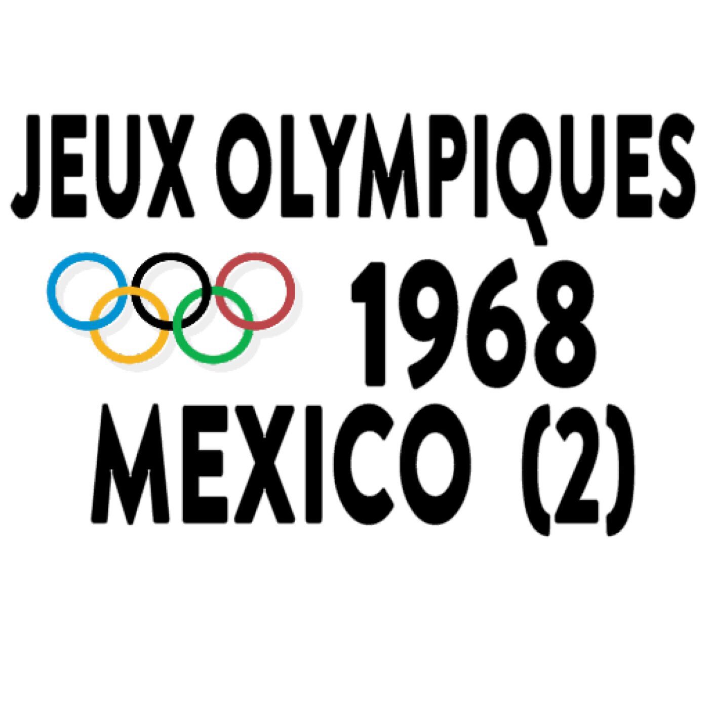 Jeux Olympiques-Été, Mexico-1968-2ème partie episode artwork