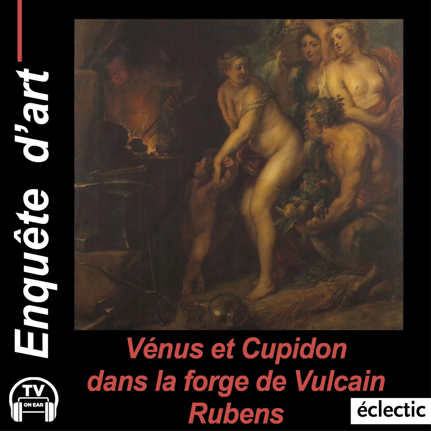 Rubens -Vénus et Cupidon dans la forge de Vulcain Rubens -Vénus et Cupidon dans la forge de Vulcain