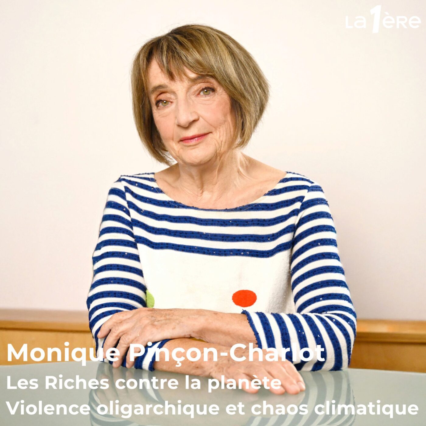 Monique Pinçon-Charlot et "Les Riches contre la planète : Violence oligarchique et chaos climatique" :  L’impact des ultra-riches sur la destruction de la planète
