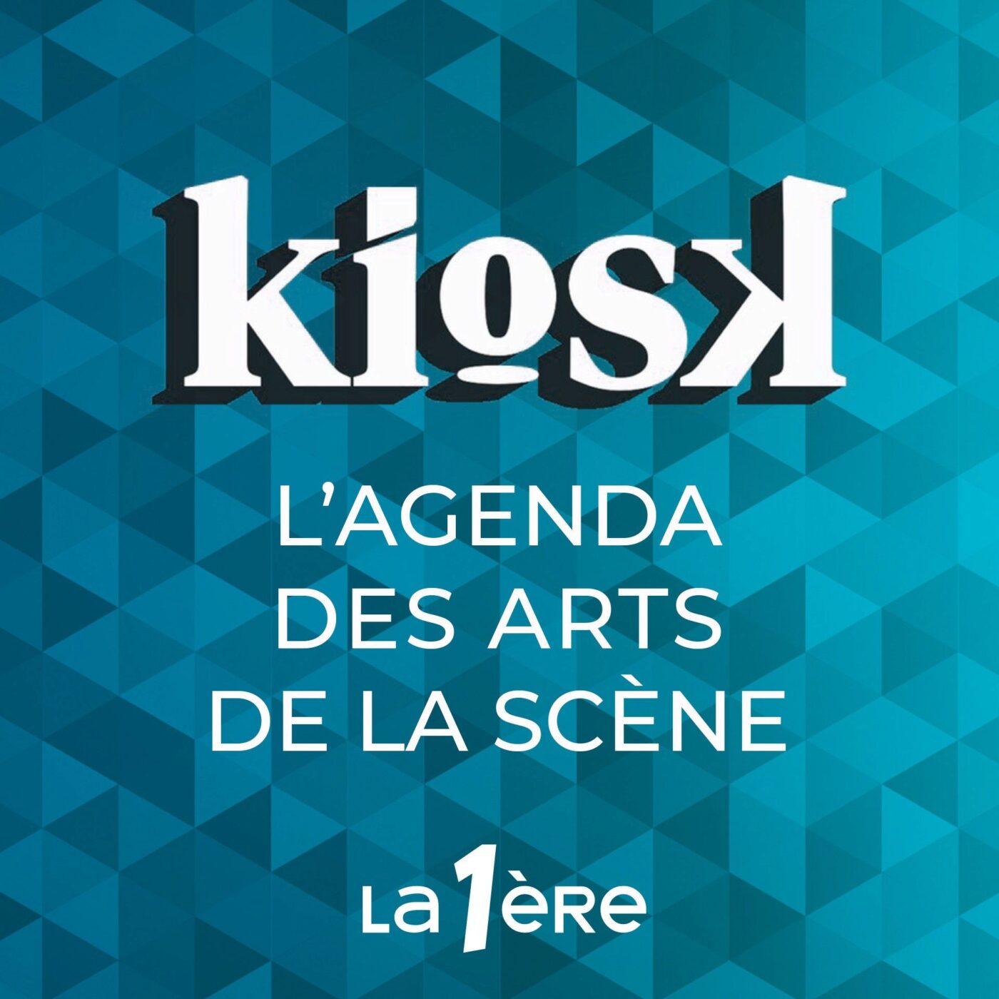 Le choix du Kiosk : Agenda des arts de la scène