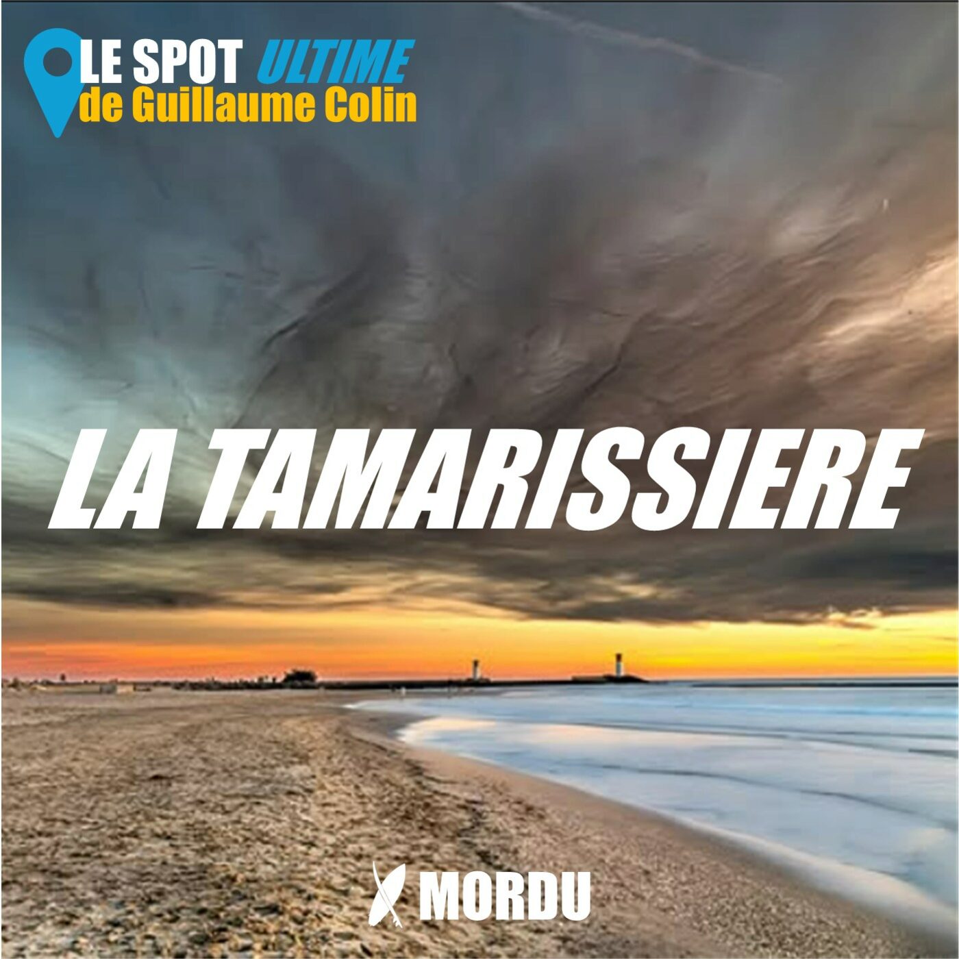 episode cover LA TAMARISSIERE : le Spot Ultime de Guillaume COLIN, champion du monde de parasurf | Wing foil, Surf, Surf foil