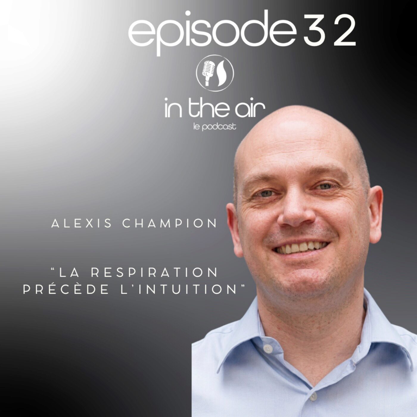 Alexis Champion : la respiration précède l'intuition episode artwork