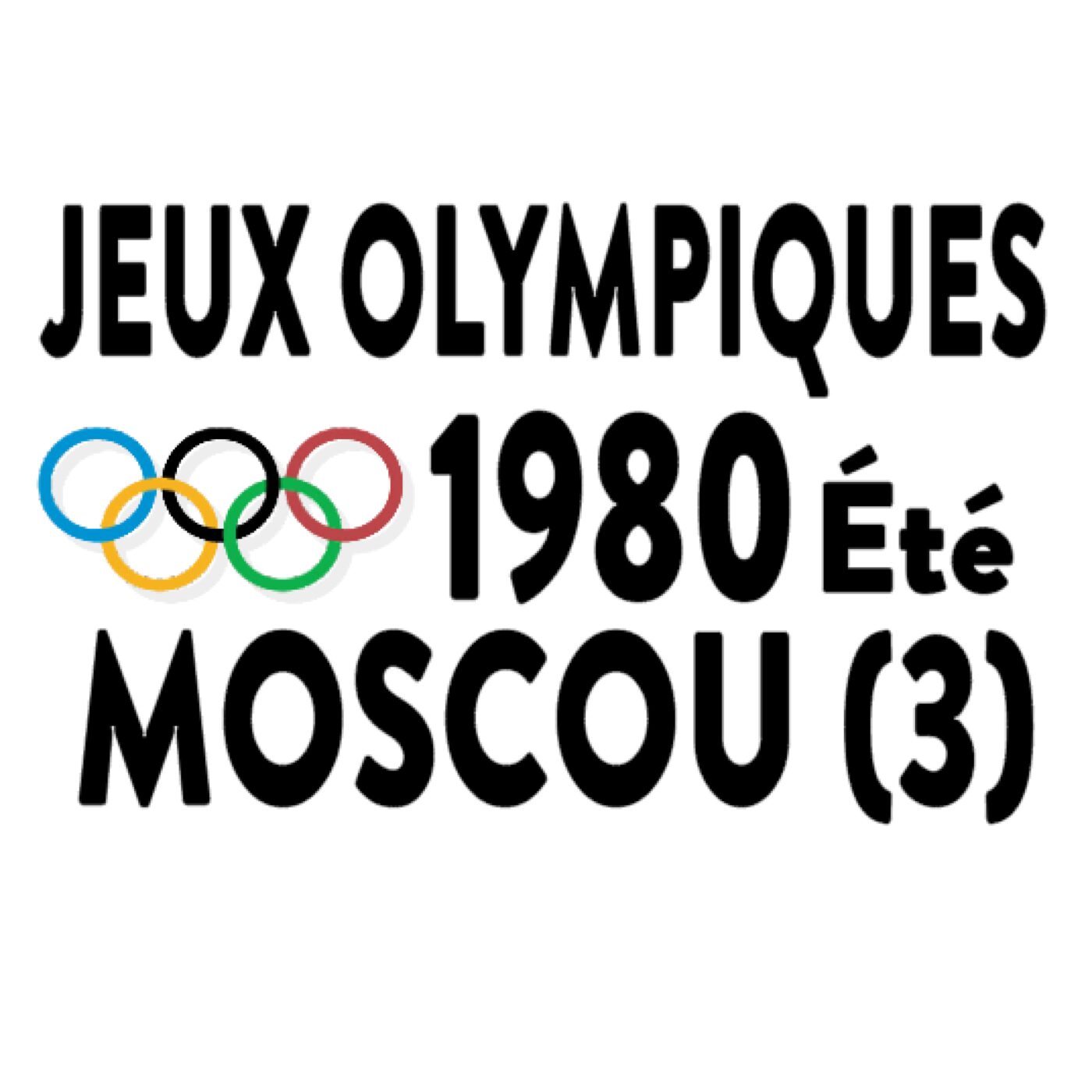 Jeux Olympiques-Été, Moscou-1980-3ème partie Jeux Olympiques-Été, Moscou-1980-3ème partie