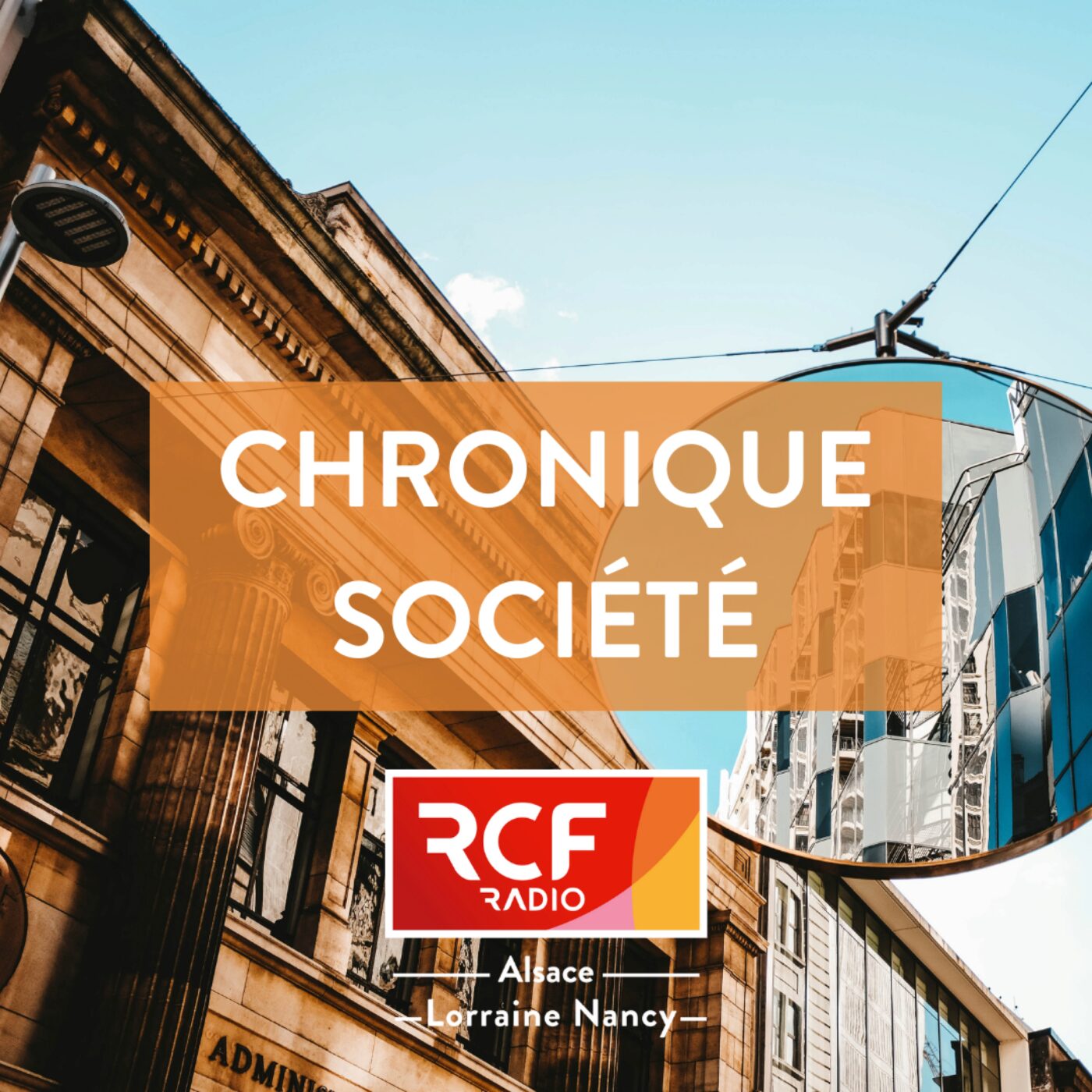 Chronique Société · RCF Alsace