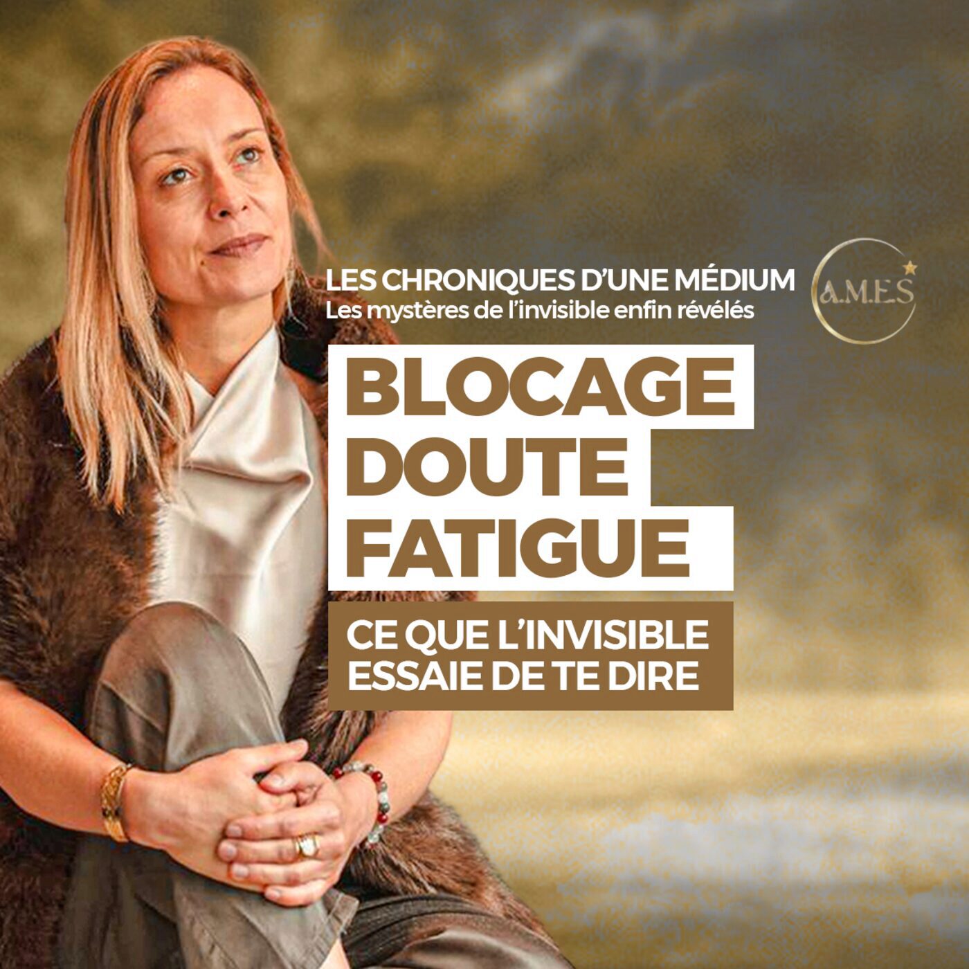#73-Blocage, doute, fatigue : ce que l'invisible essaie de te dire — AMES cover