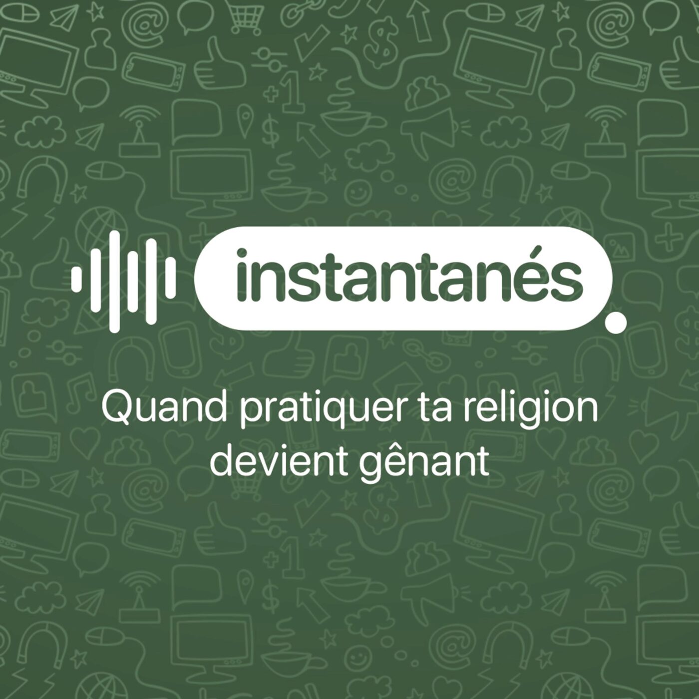Quand pratiquer ta religion devient gênant (épisode 5/10)