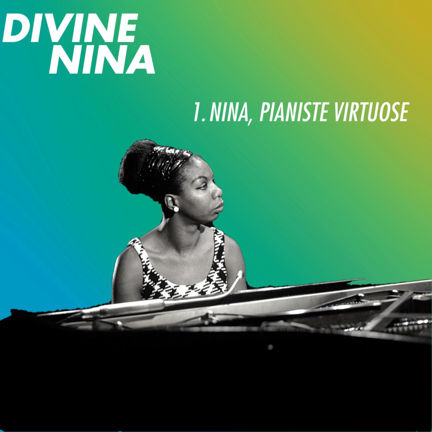 Épisode 1 : Nina, pianiste virtuose