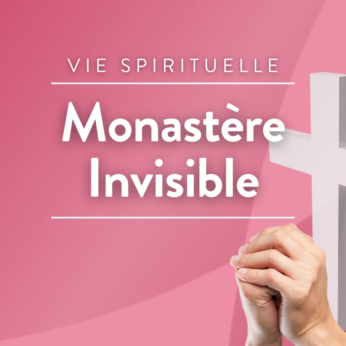 Monastère invisible · RCF Cœur de Champagne