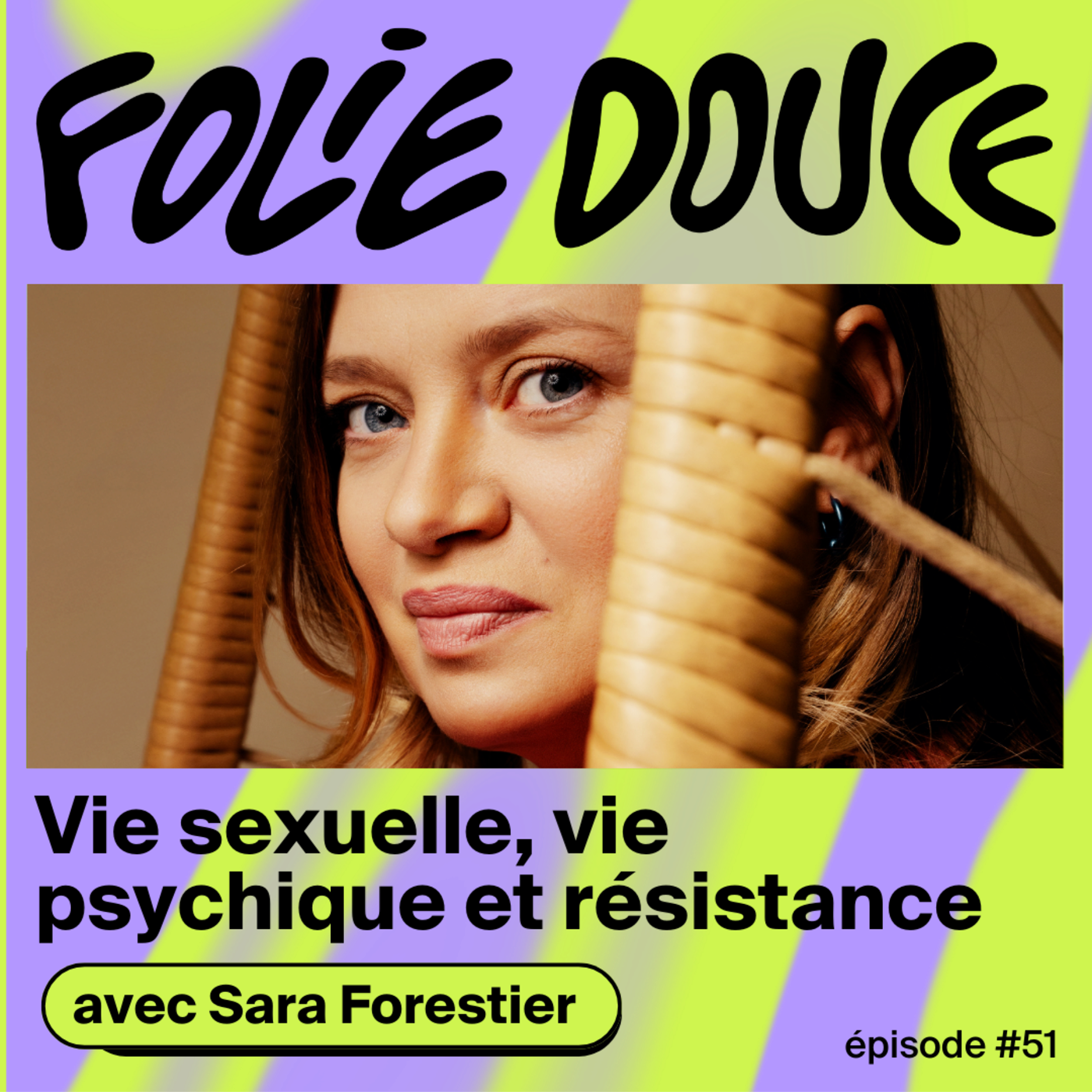Vie sexuelle, vie psychique et résistance, avec Sara Forestier