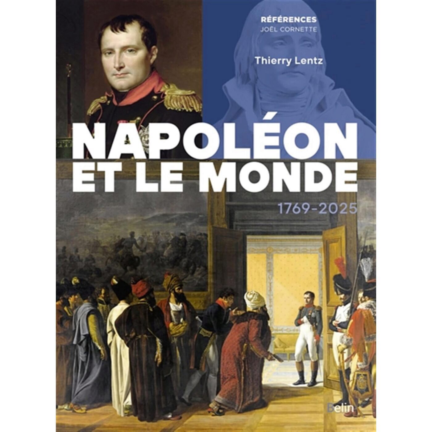 Napoléon et le Monde - Thierry Lentz Napoléon et le Monde - Thierry Lentz
