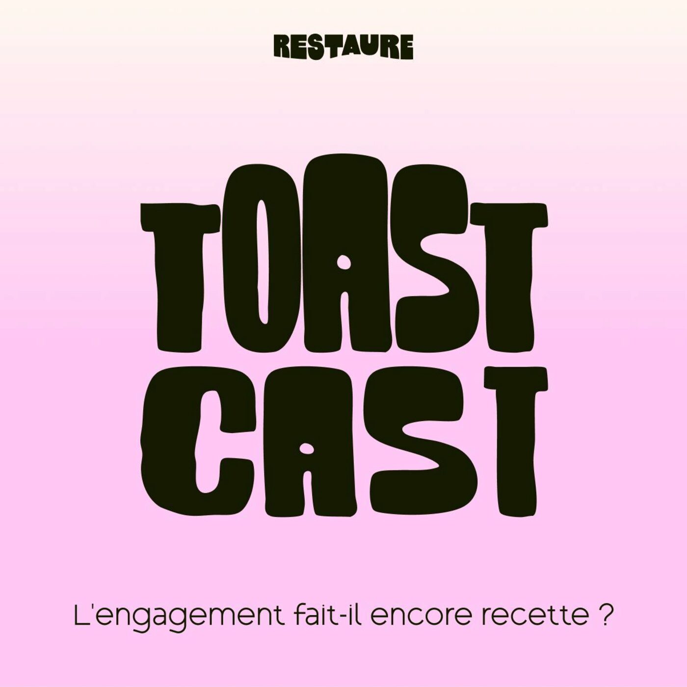 Toast #5 : Communication en restauration, l'engagement fait-il encore recette ?