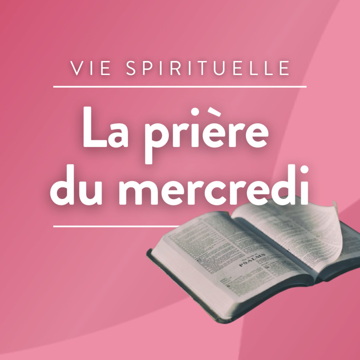 La prière du mercredi