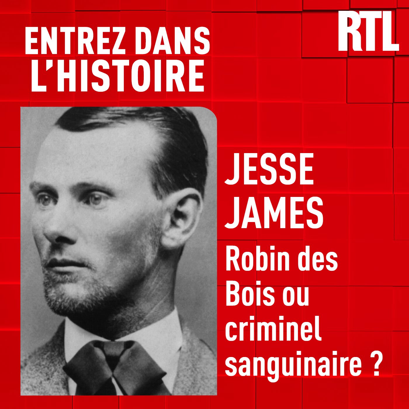 Entrez dans l'Histoire - Jesse James : Robin des Bois ou criminel sanguinaire ?