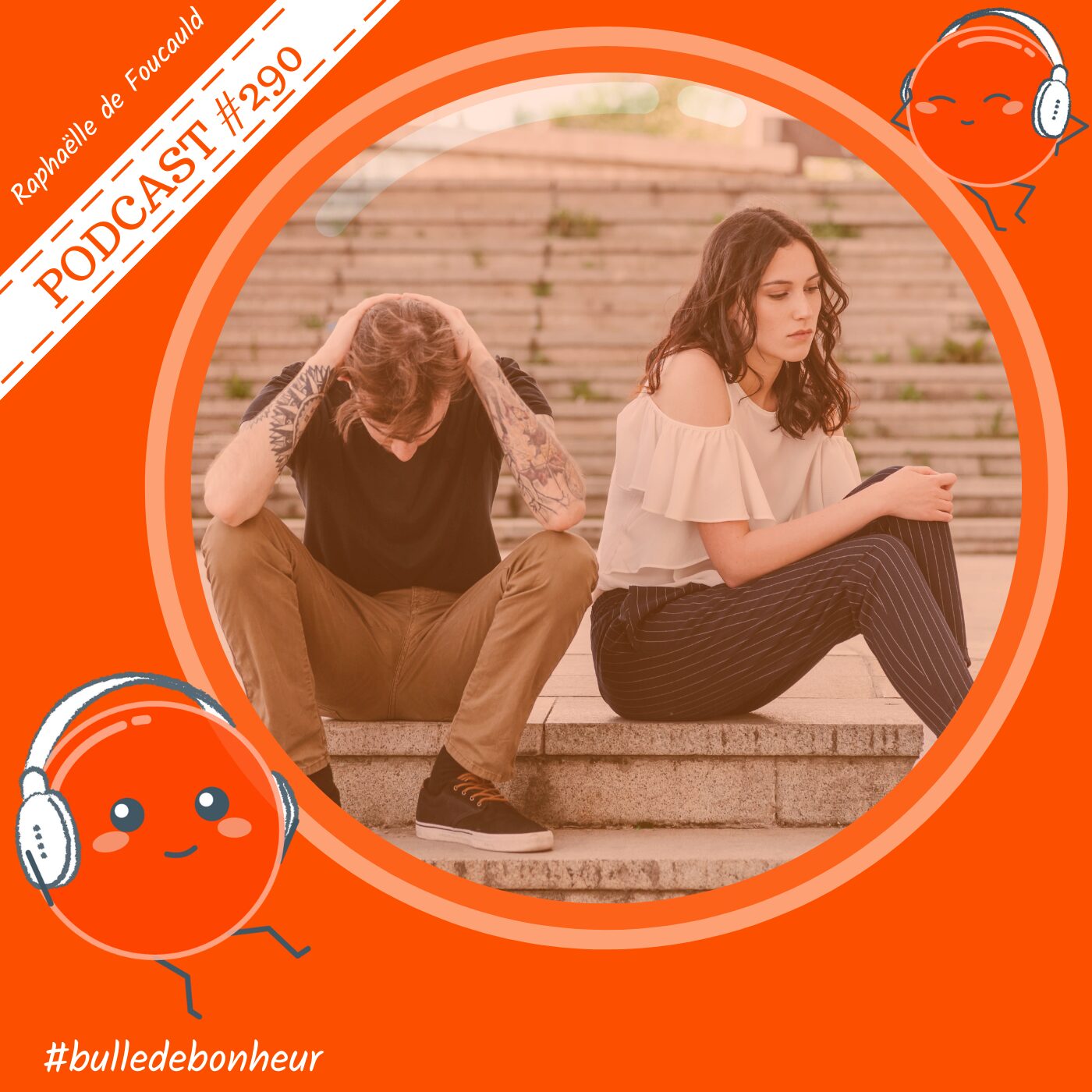 #290 - Couple : pourquoi on ne se comprend plus et d’où viennent les malentendus ?