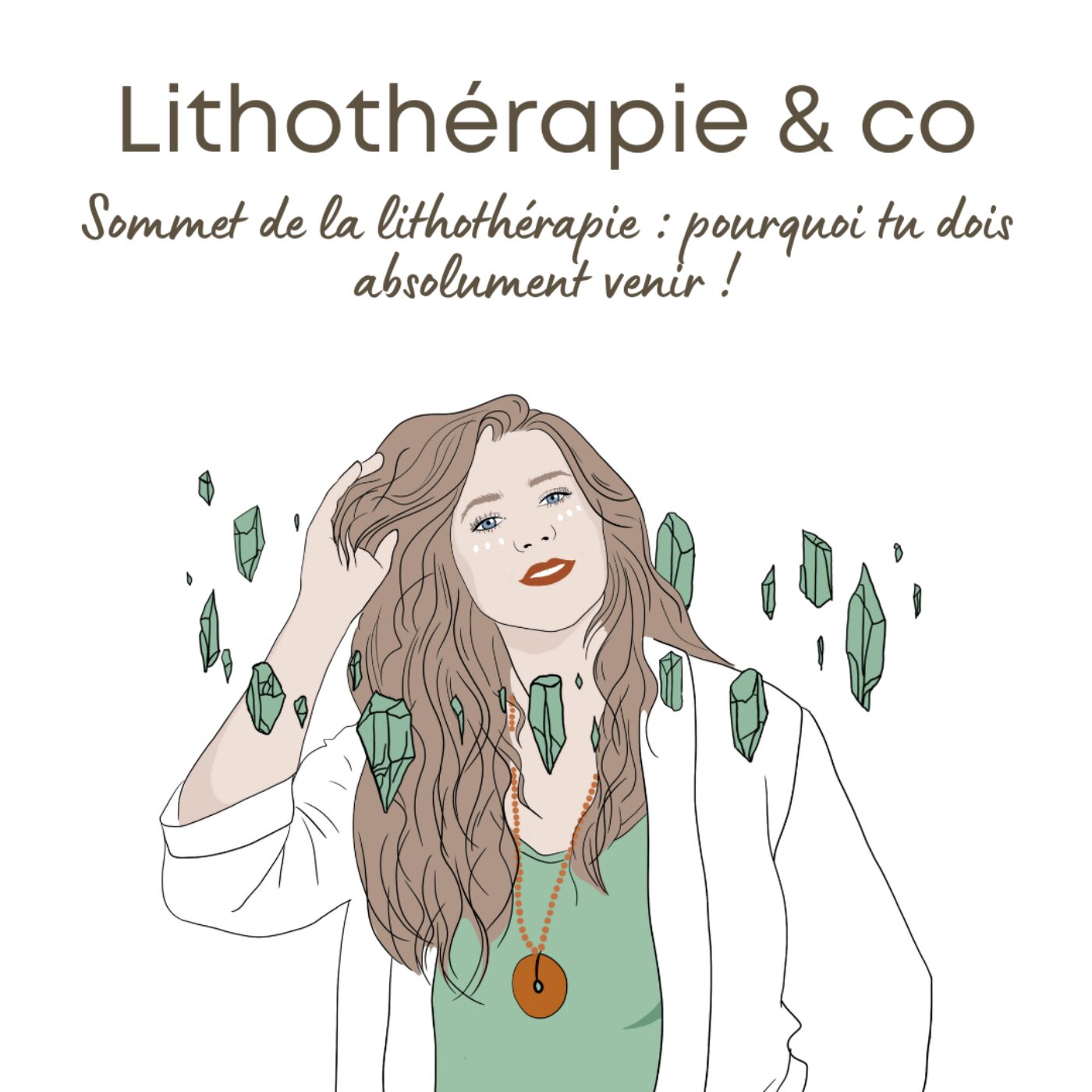 235 - Sommet de la lithothérapie : pourquoi tu dois absolument venir !