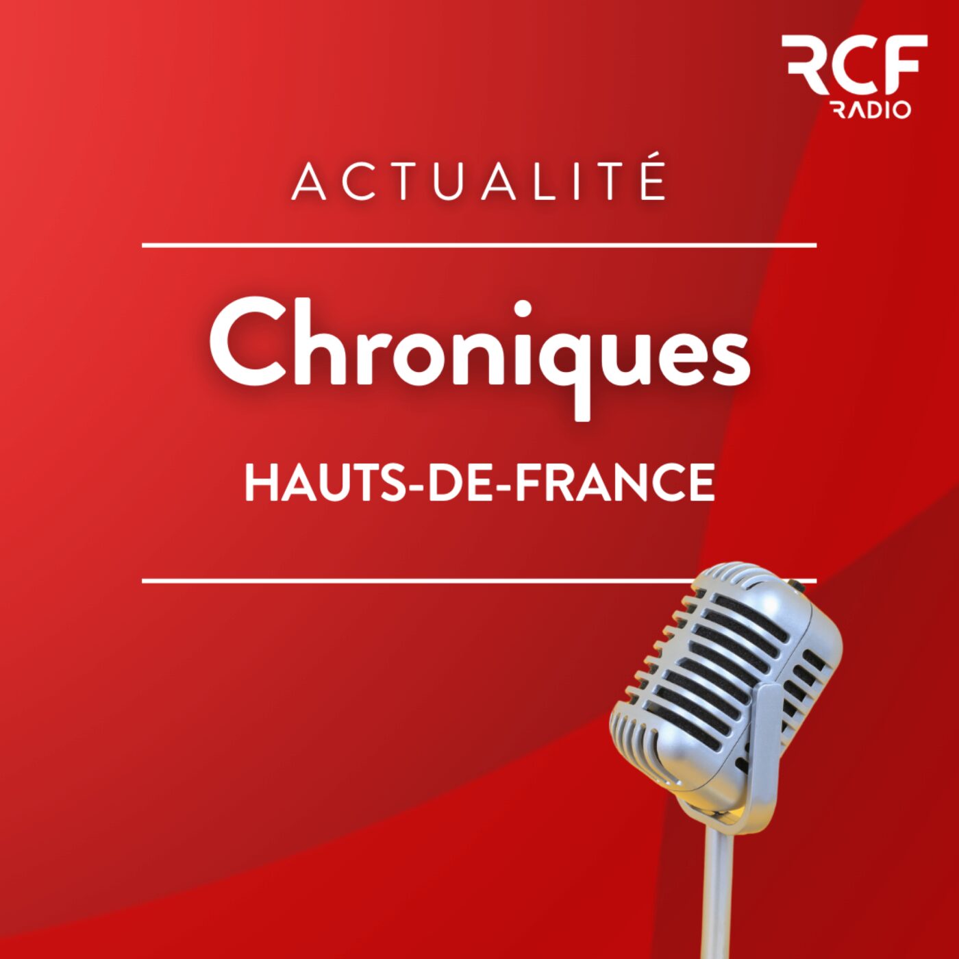 Chroniques • RCF Hauts de France