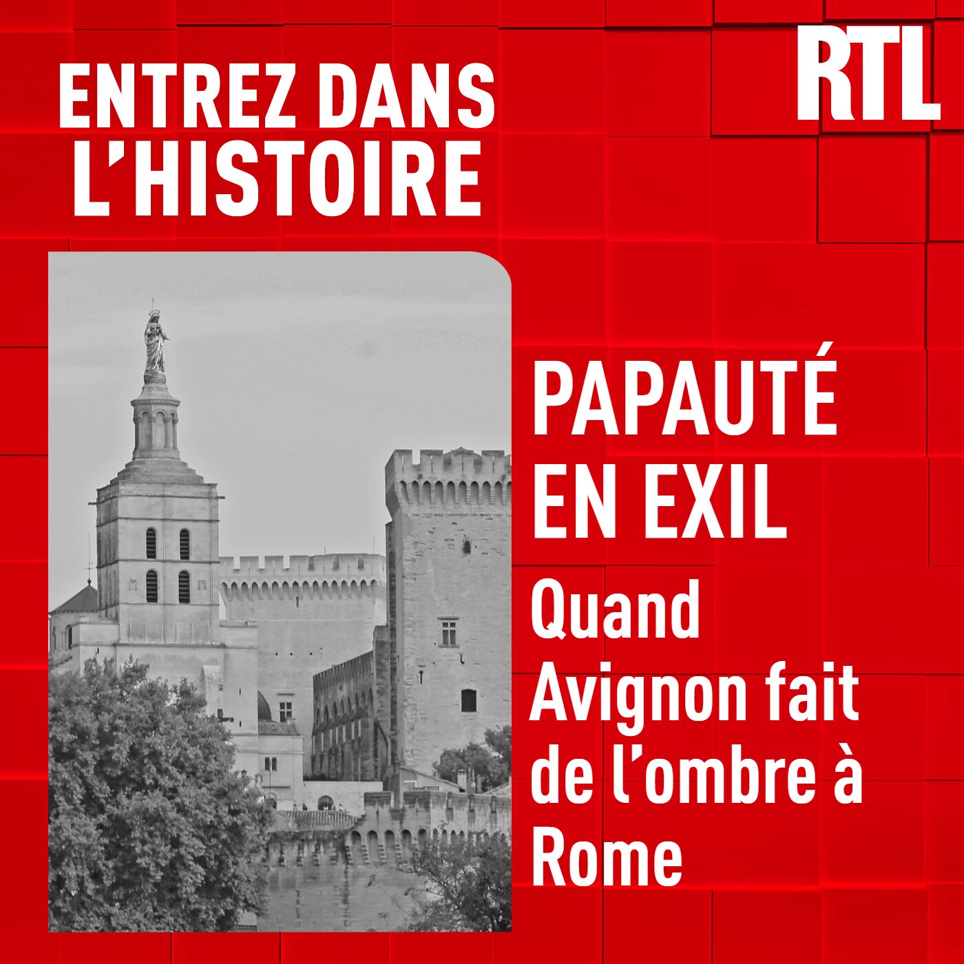 La papauté en exil : quand Avignon fait de l'ombre à Rome