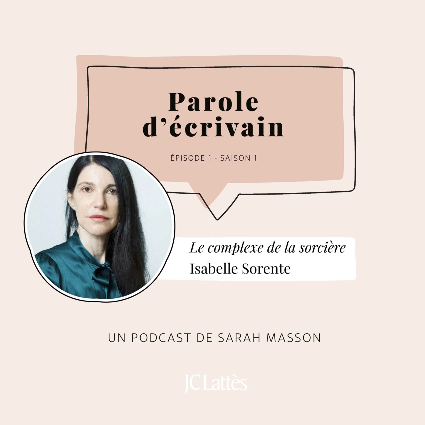 Parole d’écrivain – un podcast de Sarah Masson