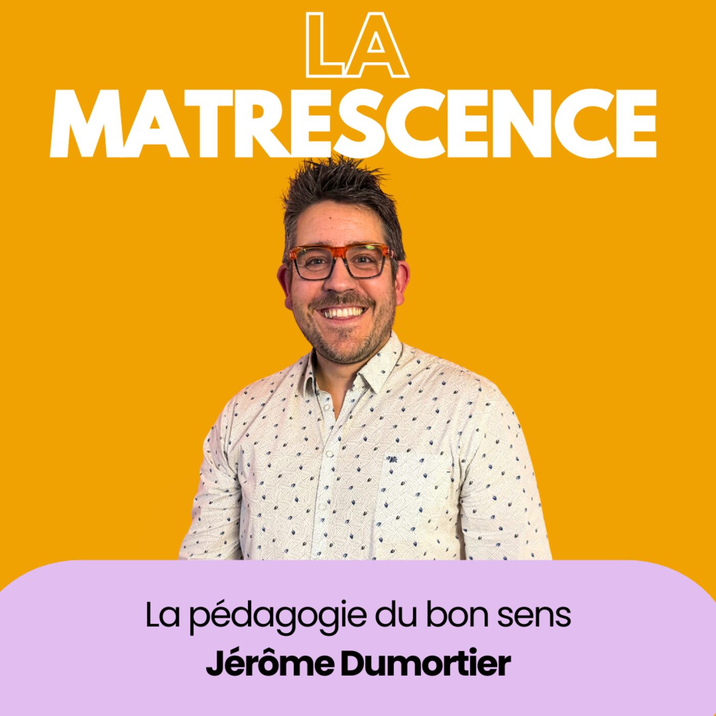EP287 - La pédagogie du bon sens - Jérôme Dumortier