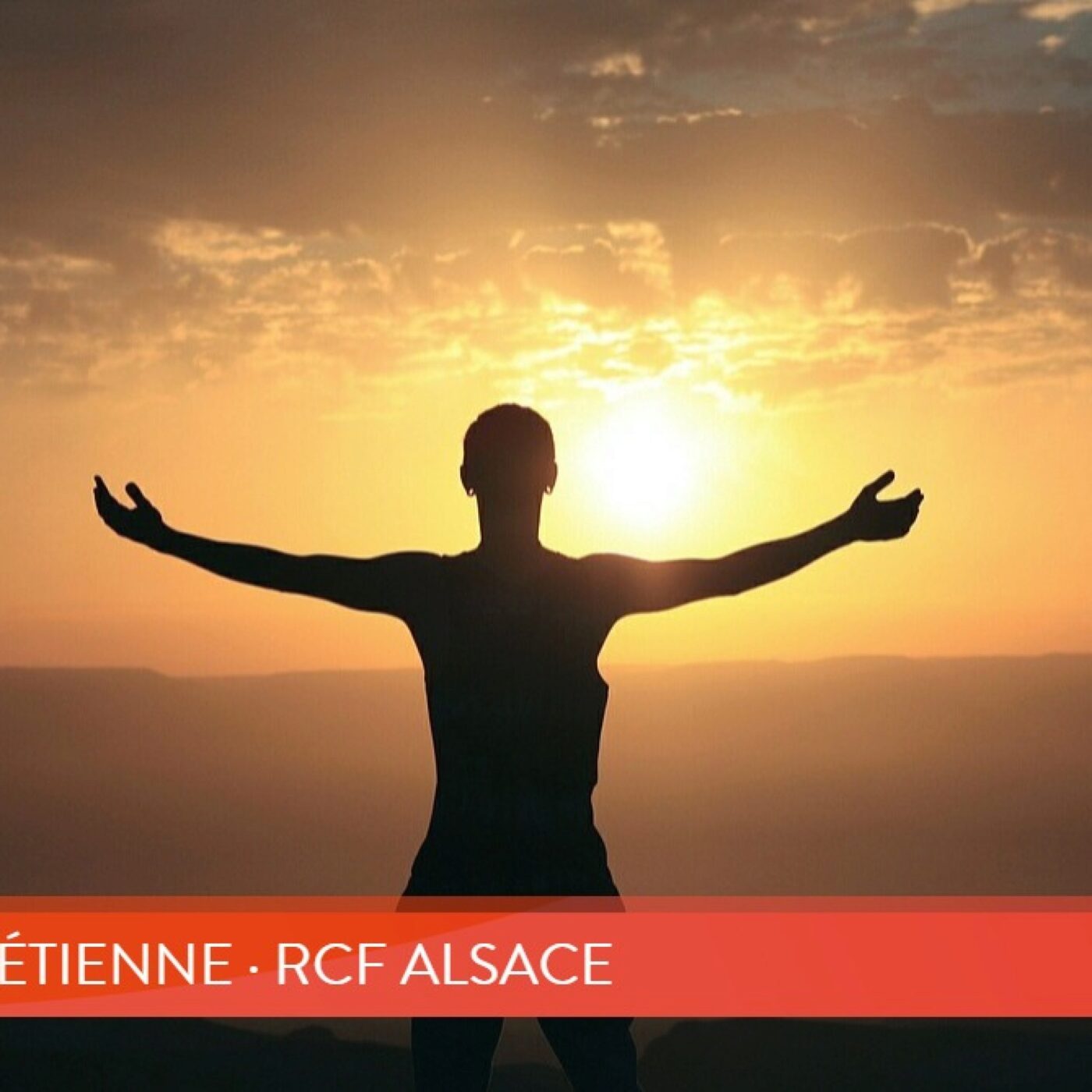 Méditation chrétienne · RCF Alsace