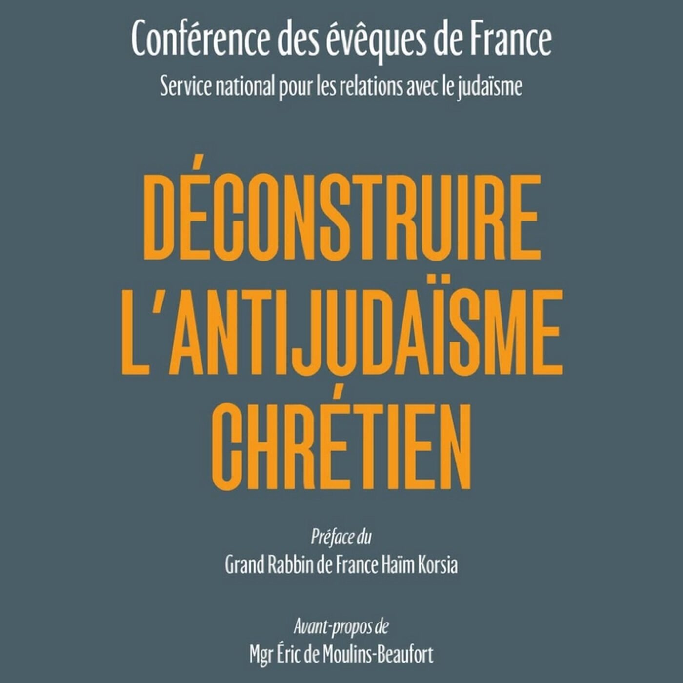 Déconstruire l'antijudaïsme chrétien (1/6) Déconstruire l'accusation de déicide
