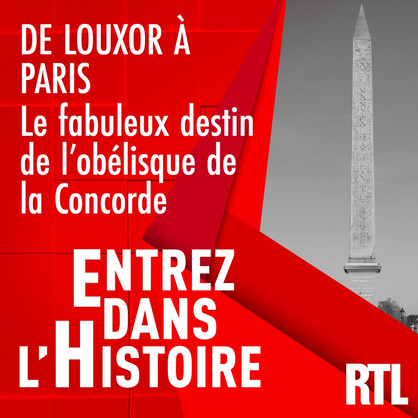 De Louxor à Paris : le fabuleux destin de l'obélisque de la Concorde