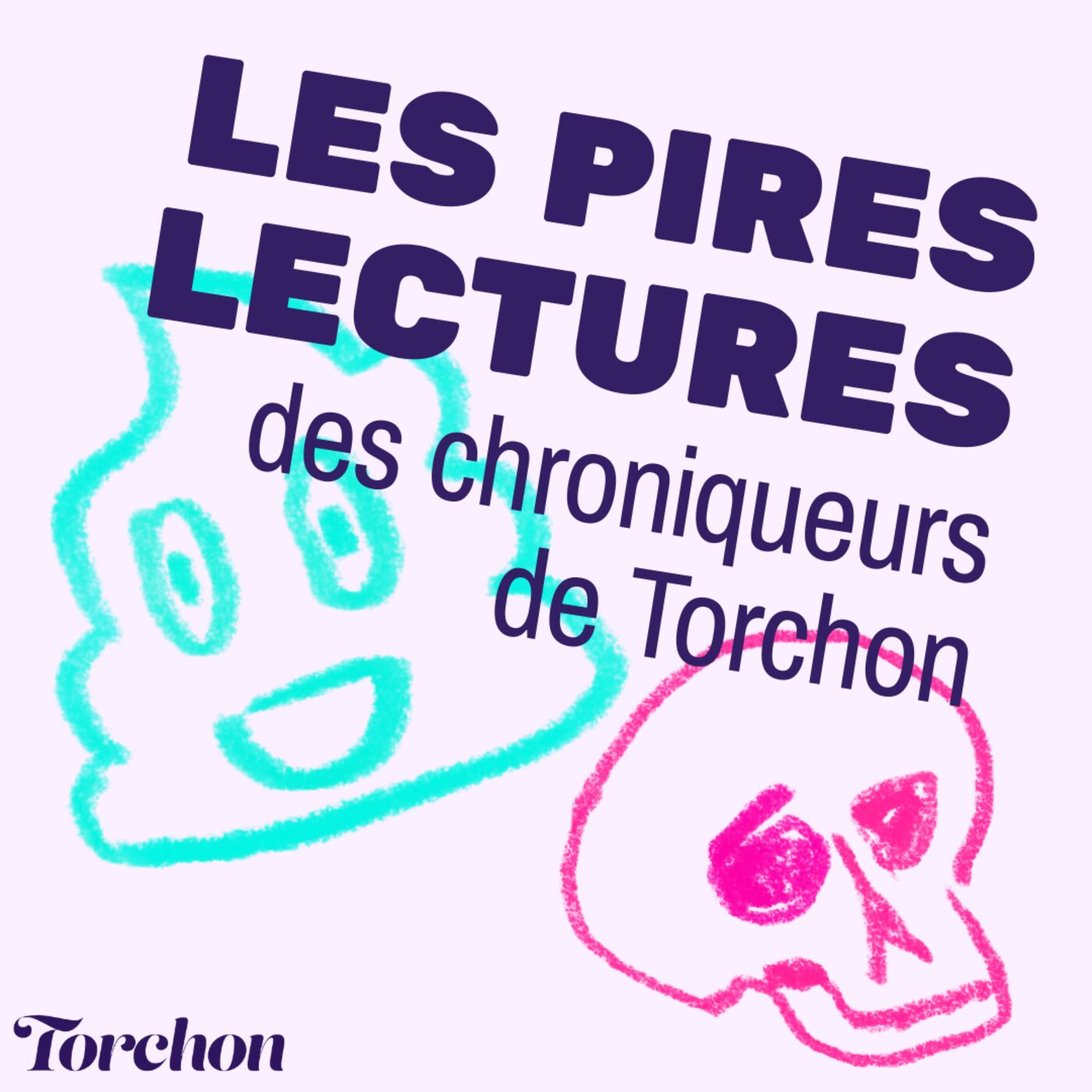 Nos pires torchons ! Les pires lectures des chroniqueurs de Torchon