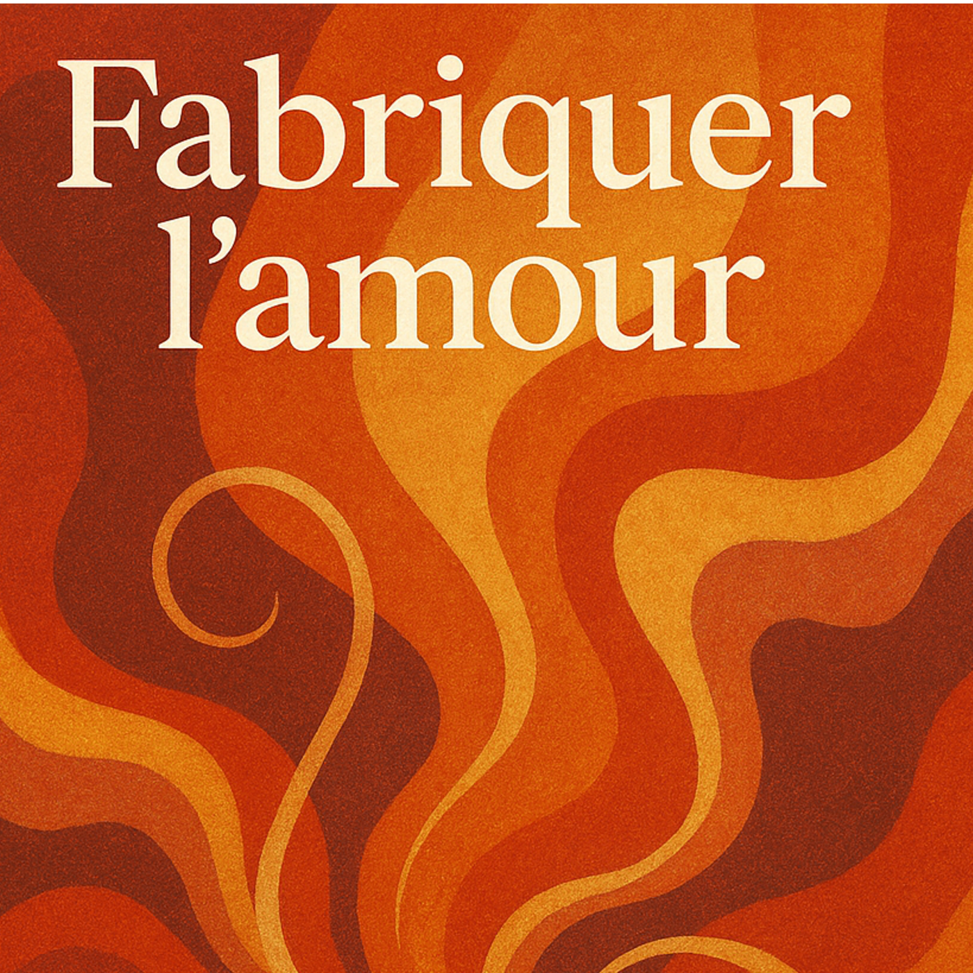 Fabriquer l'amour Ep 10 episode artwork