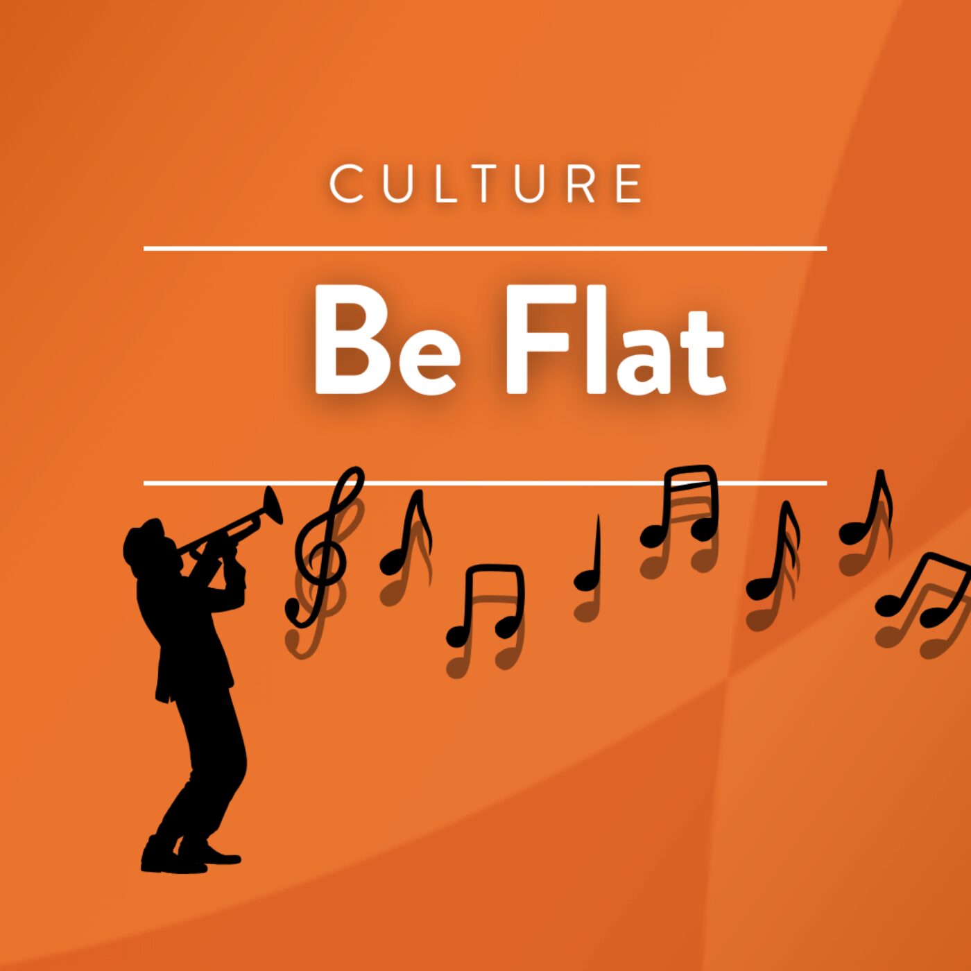 Be Flat