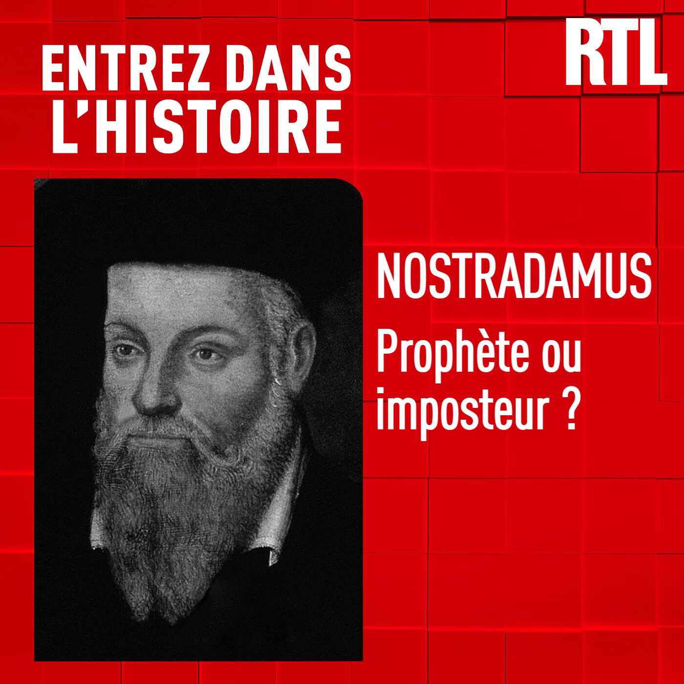 Nostradamus : prophète ou imposteur ?