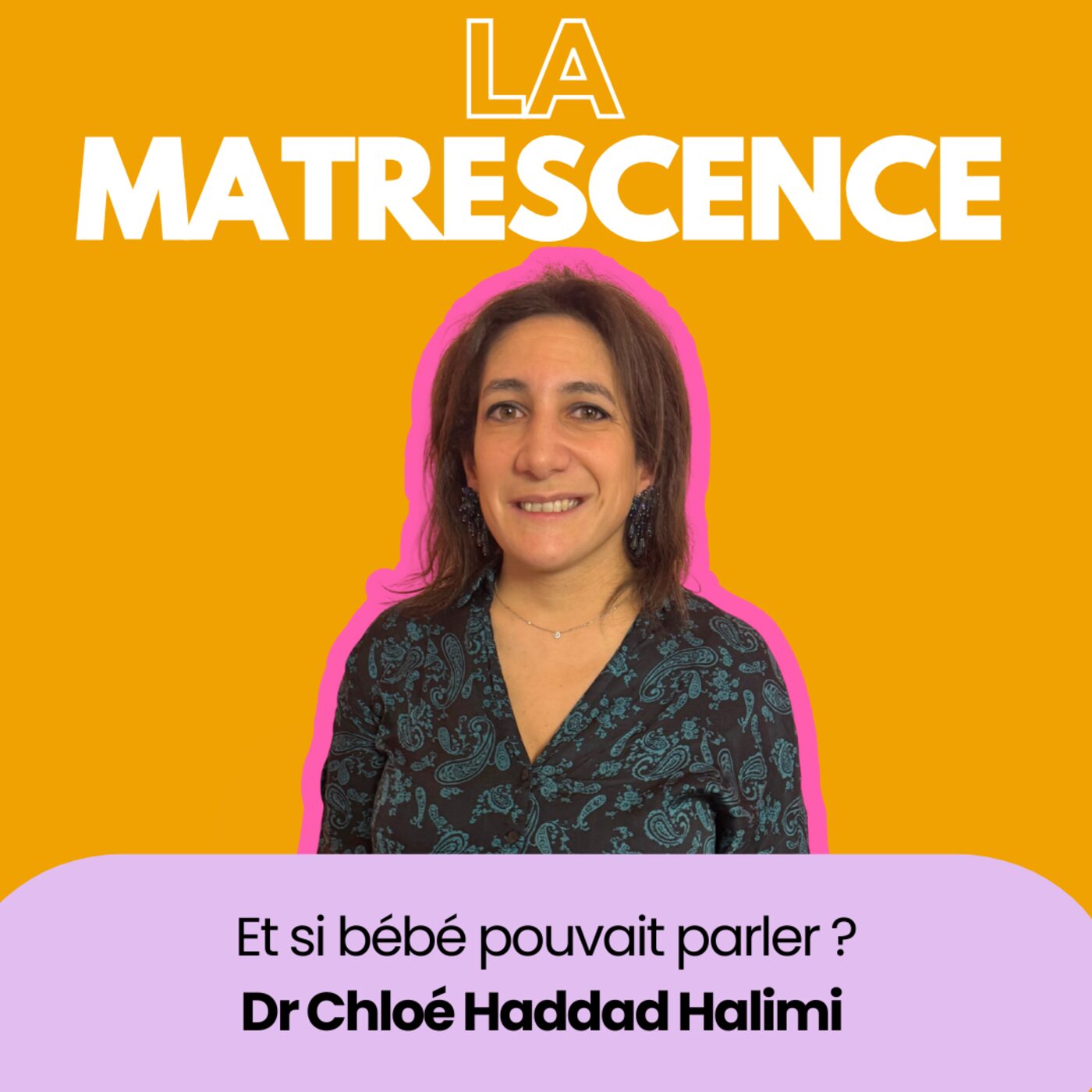EP290 - Si bébé pouvait parler - Dr Chloé Haddad Halimi
