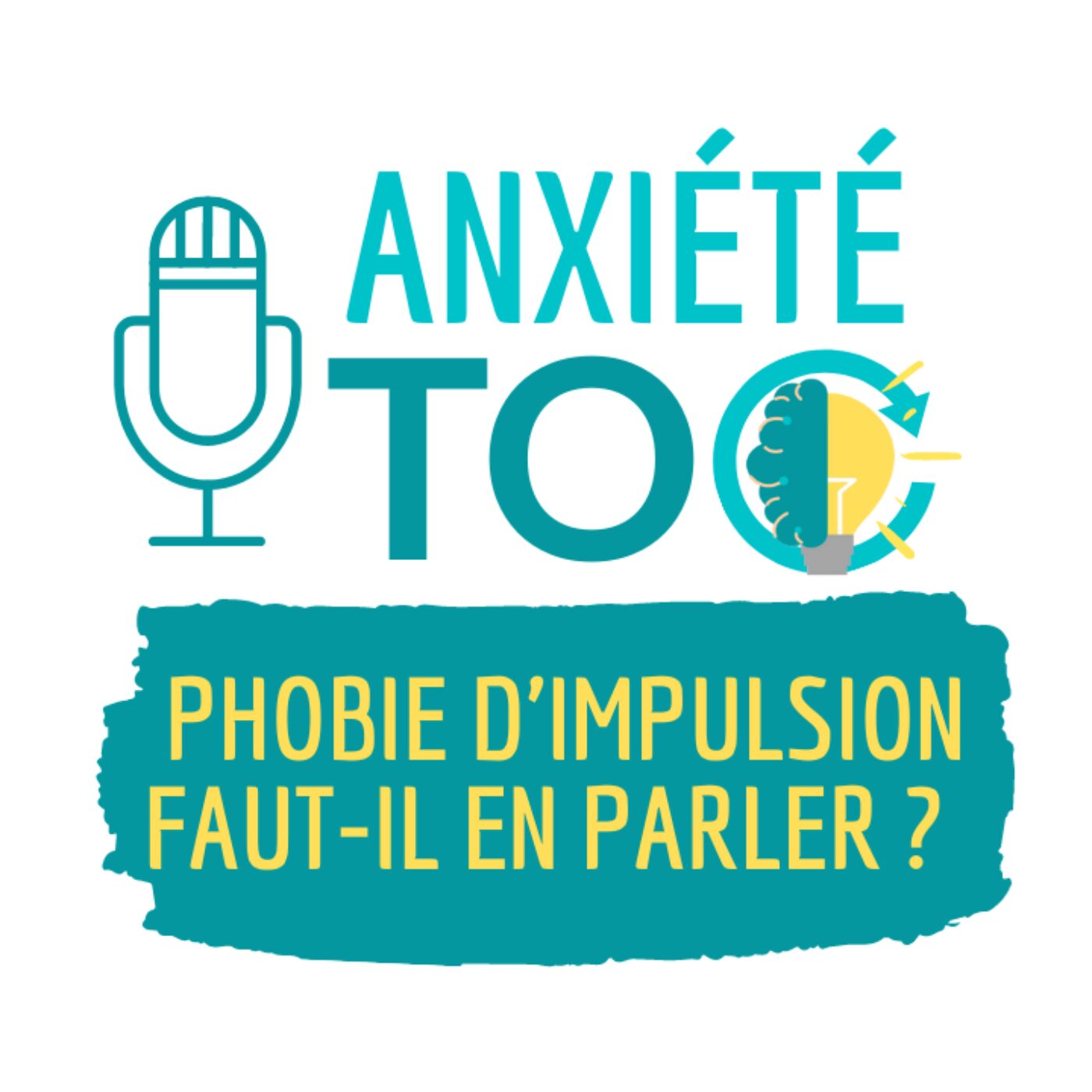 Anxiété et Toc Le podcast