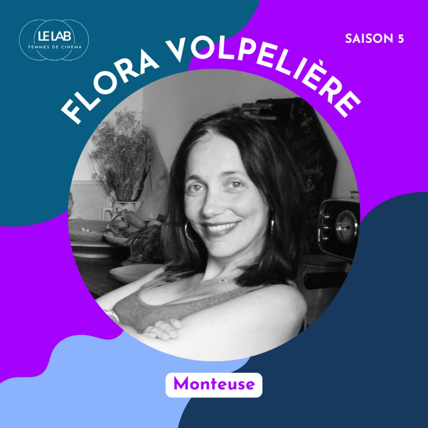 Flora Volpelière, “écrire les films avec des images” (S5E5)