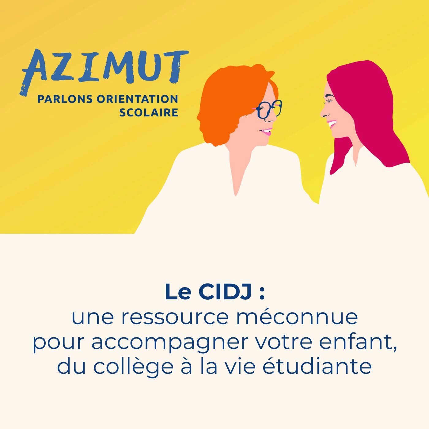 episode cover Le CIDJ : une ressource méconnue pour accompagner votre enfant, du collège à la vie étudiante