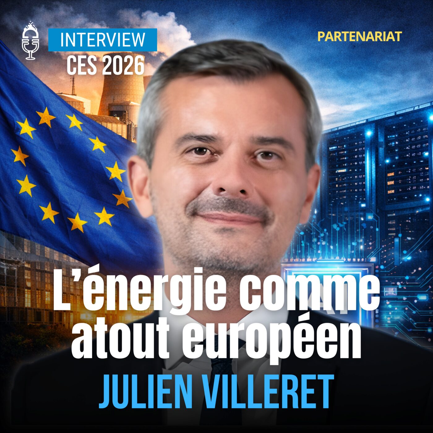 🎤 Souveraineté, data centers et énergie : l’atout stratégique de l’Europe (Julien Villeret, EDF)