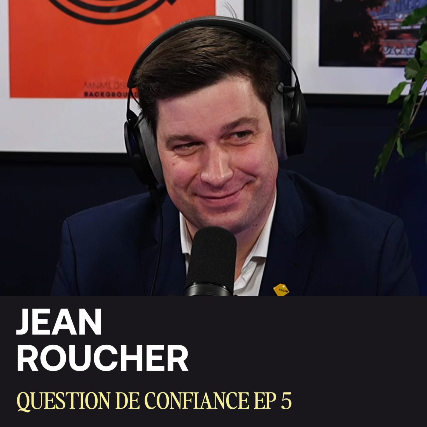 episode cover Immobilier : investir sans se tromper de combat - Jean Roucher - Question de confiance #5