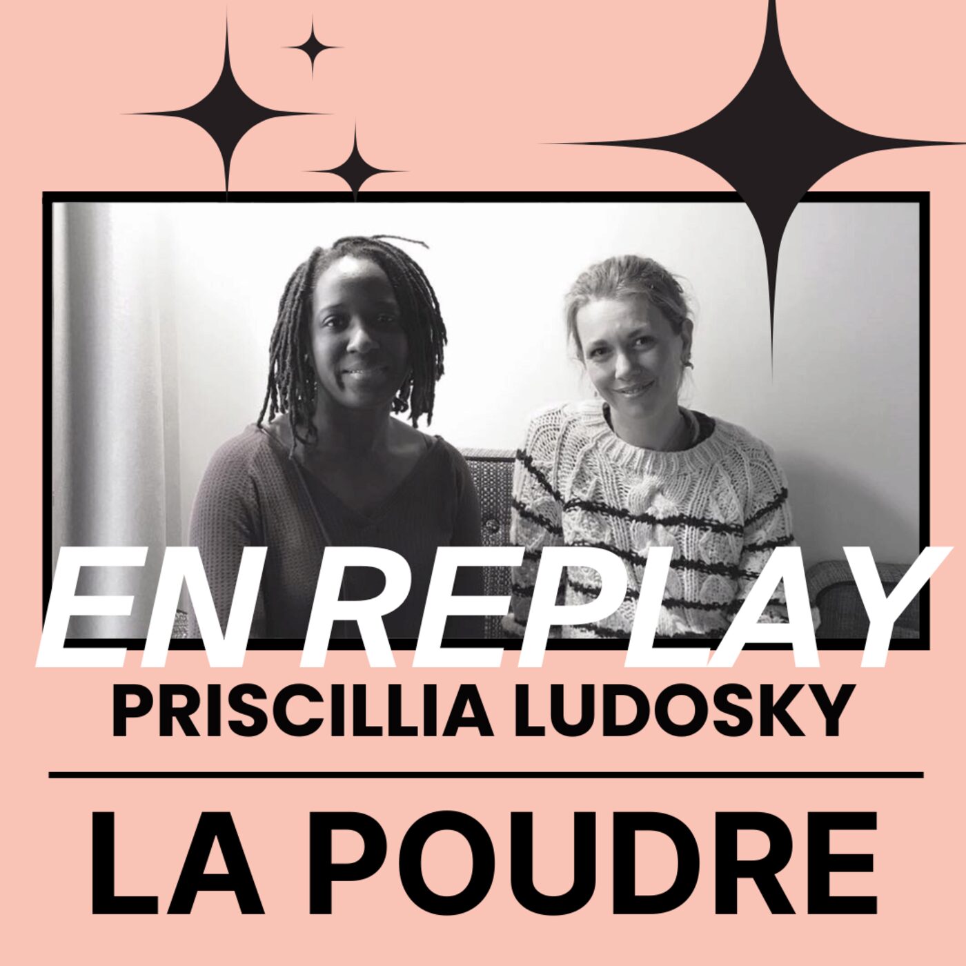 EN REPLAY / Épisode 60 - Priscillia Ludosky