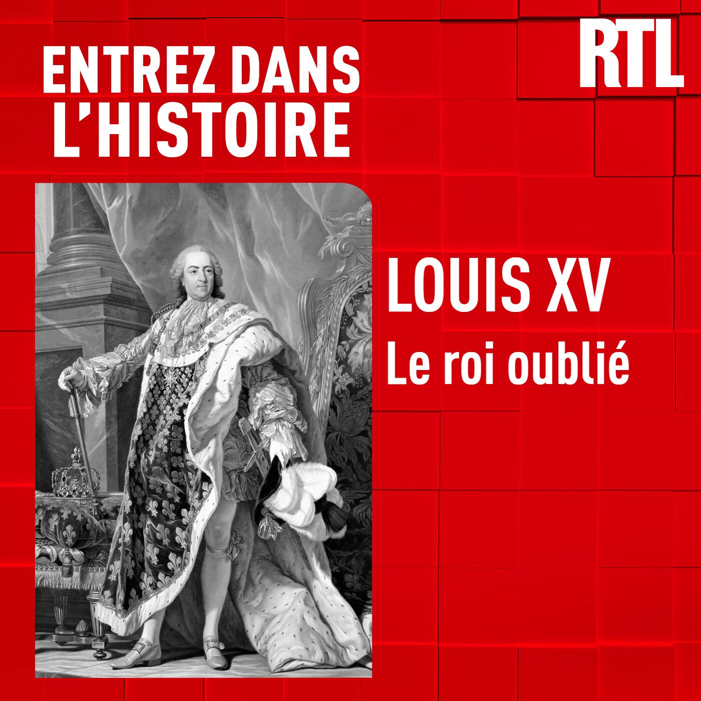 Louis XV, le Roi oublié