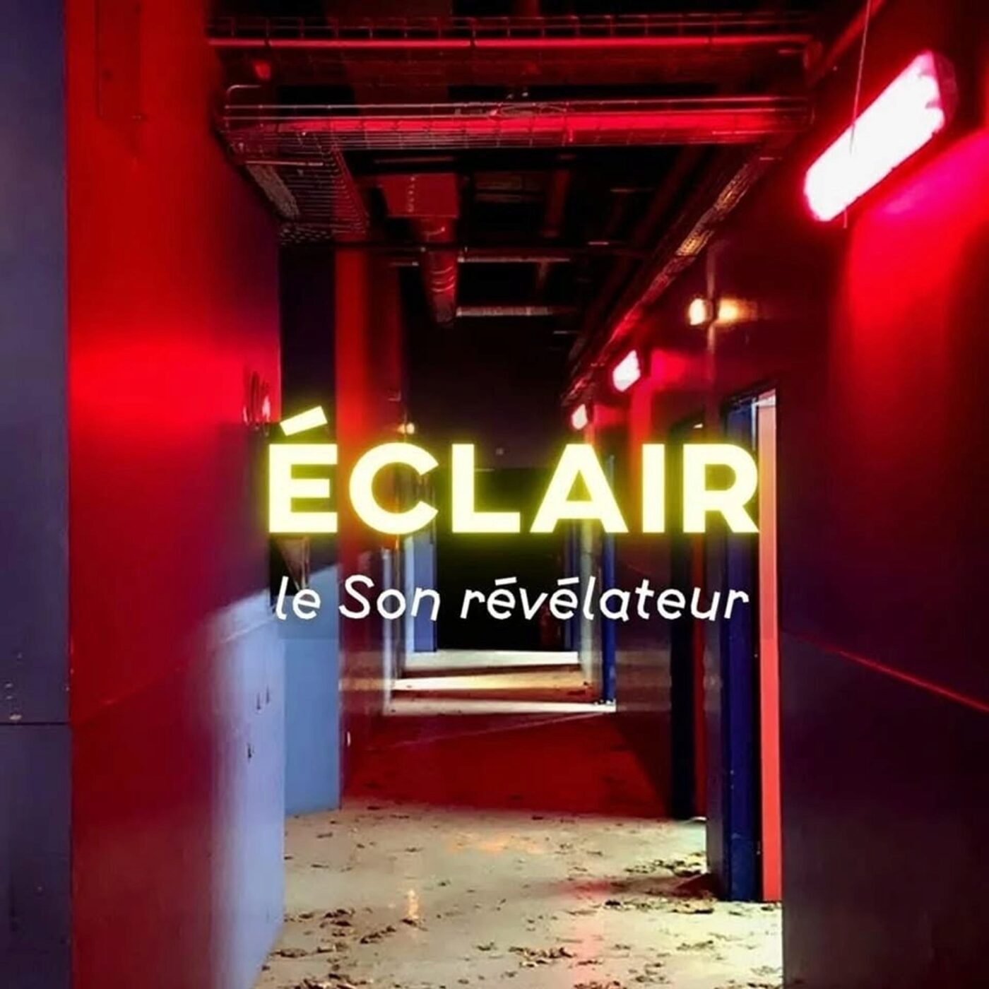 Eclair, le son révélateur par Clara Ries et Sarah Lefèvre