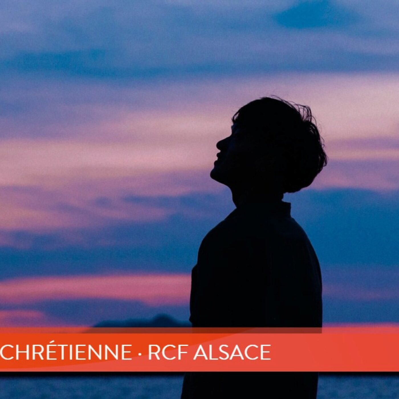 Méditation chrétienne · RCF Alsace