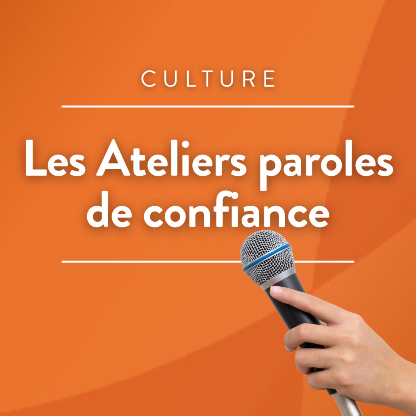 Les ateliers Paroles de confiance