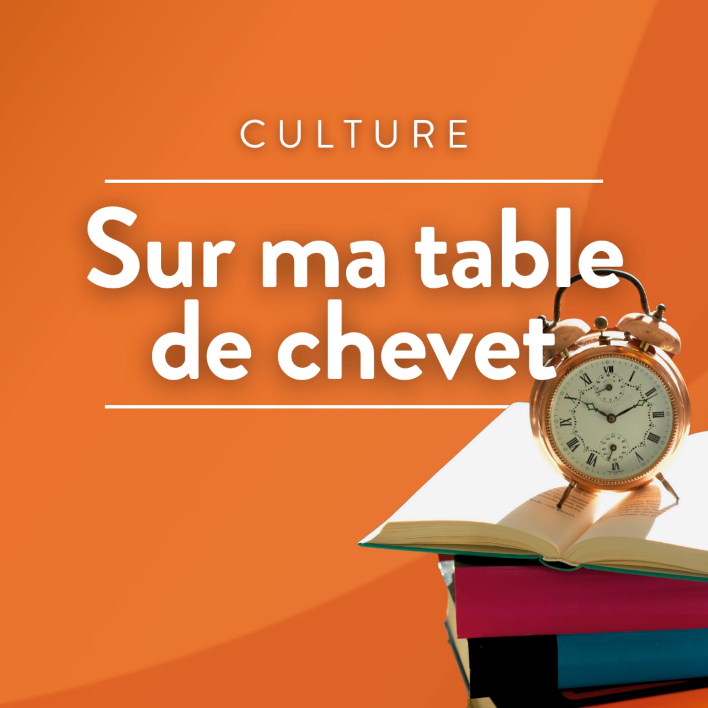 Sur ma table de chevet