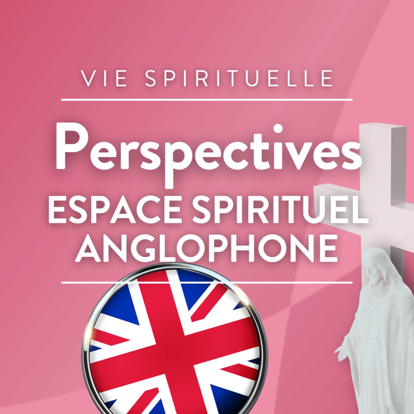 Perspectives - Espace spirituel anglophone