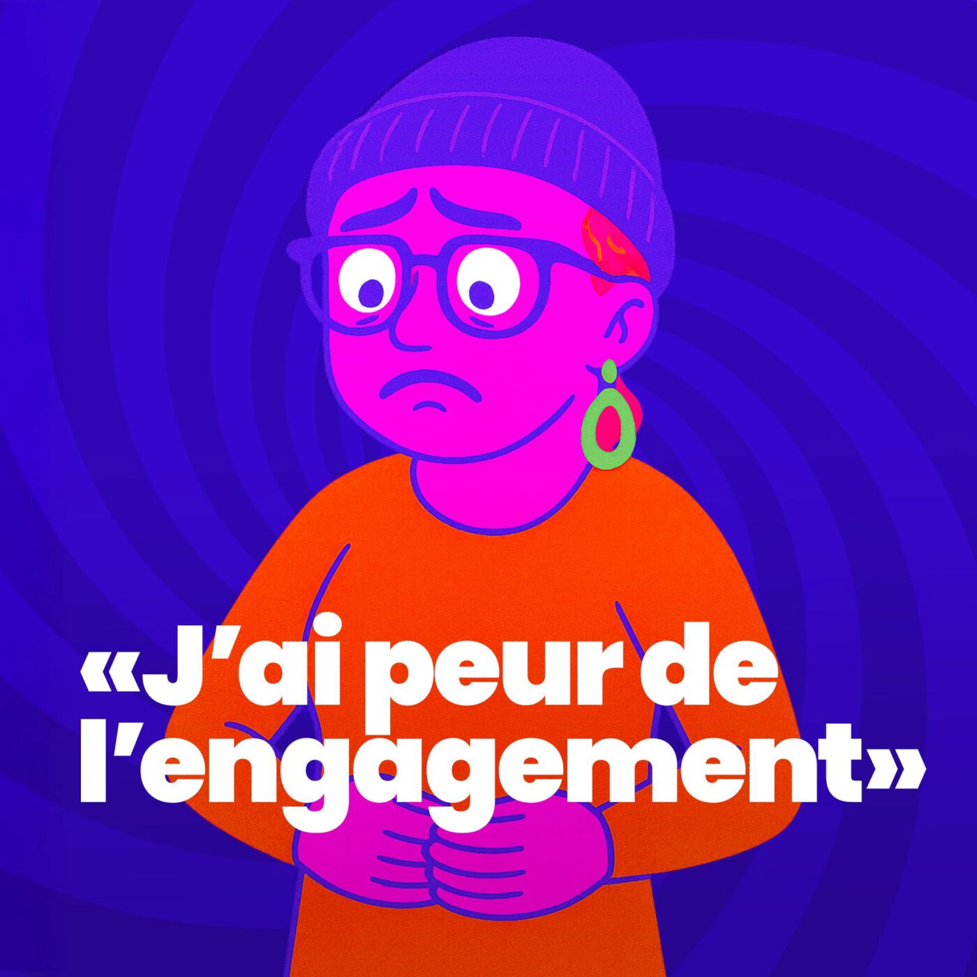 J’ai peur de l’engagement