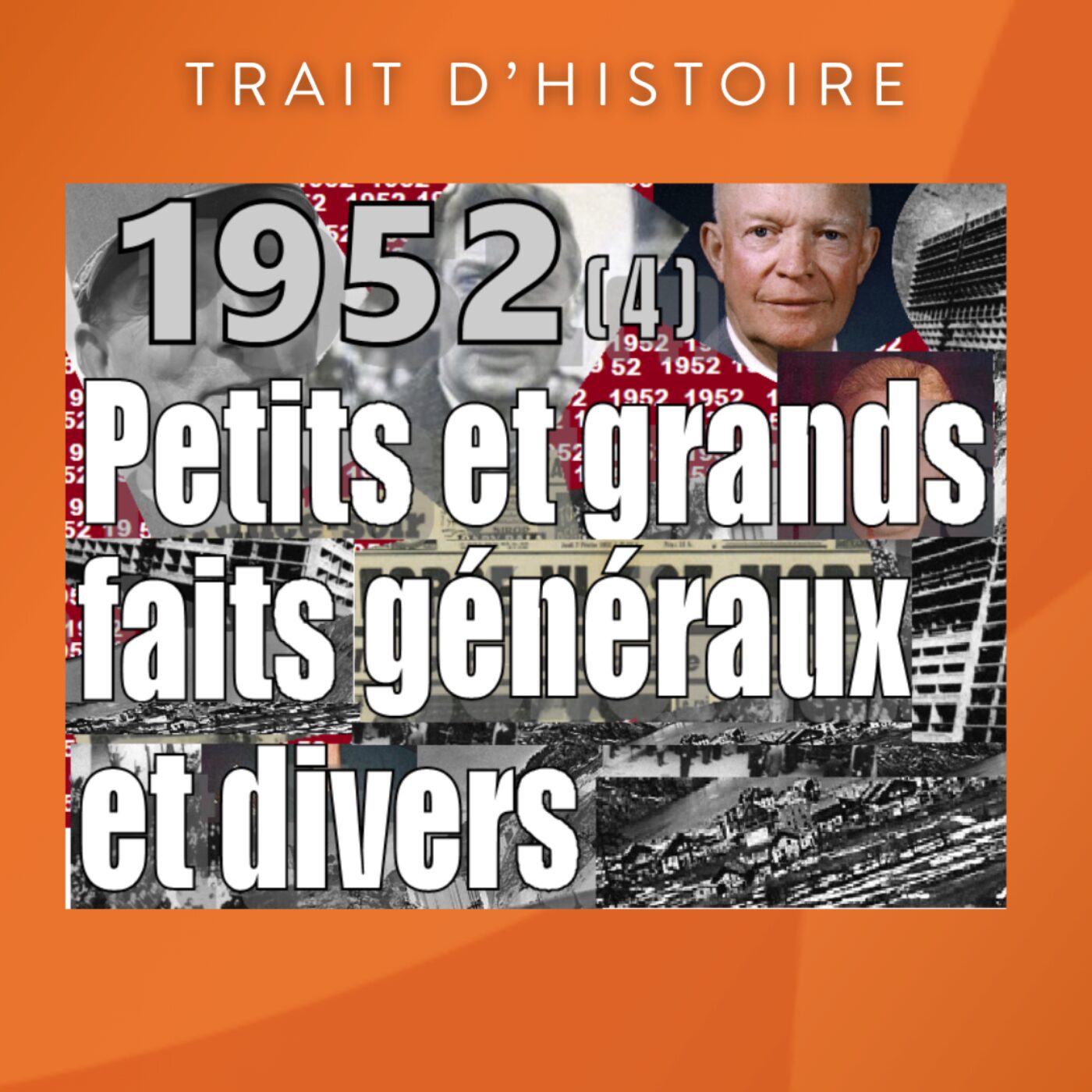 1952-(4)-Petits et grands faits généraux et divers
